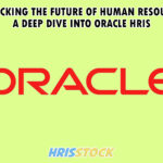 A Deep Dive into Oracle HRIS 2